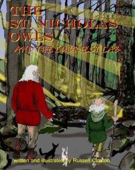 The St. Nicholas Owls : And the Luckiest Lab