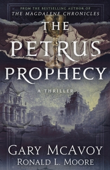 The Petrus Prophecy - Book #3 of the Vatican Secret Archive