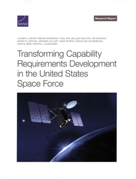 Paperback Transforming Capability Requirements Development in the United States Space Force Book