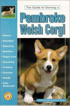 Paperback The Guide to Owning a Pembroke Welsh Corgi Book