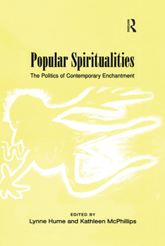 Paperback Popular Spiritualities: The Politics of Contemporary Enchantment Book