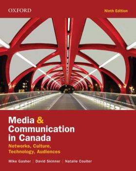 Paperback Media and Communication in Canada: Networks, Culture, Technology, Audience Book