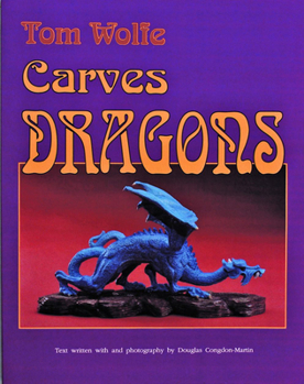 Paperback Tom Wolfe Carves Dragons Book