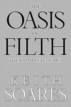 Paperback The Oasis of Filth - The Complete Series Book