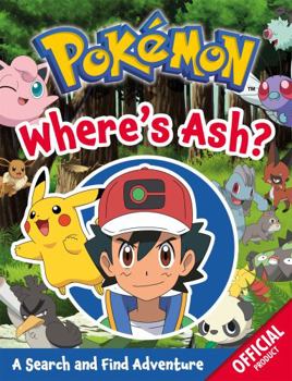 Paperback Pokémon: Where's Ash?: A Search and Find Adventure Book
