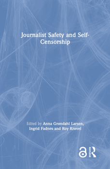 Hardcover Journalist Safety and Self-Censorship Book