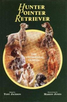 Hardcover Hunter Pointer Retriever: The Continental Dog Book