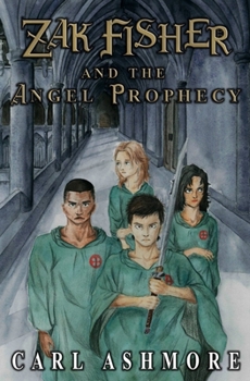 Paperback Zak Fisher and the Angel Prophecy Book