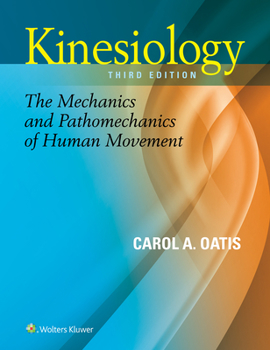 Hardcover Kinesiology: The Mechanics and Pathomechanics of Human Movement Book