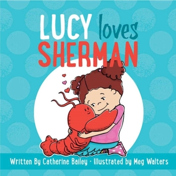Hardcover Lucy Loves Sherman Book