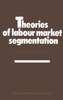 Paperback Theories of Labour Market Segmentation: A Critique Book
