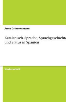 Paperback Katalanisch. Sprache, Sprachgeschichte und Status in Spanien [German] Book