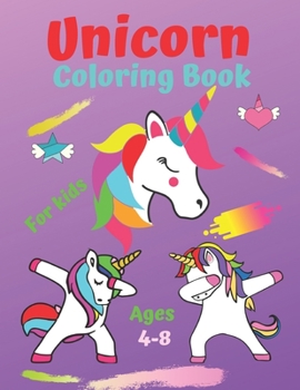 Paperback Unicorn Coloring Book: For Kids Ages 4-8: A Unicorn Coloring Book with 50 Images of Unicorns rainbows stars castles Book