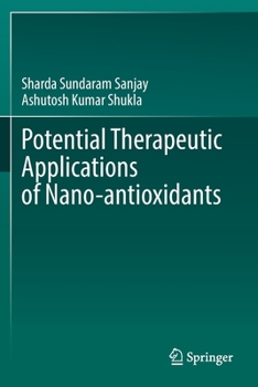 Paperback Potential Therapeutic Applications of Nano-Antioxidants Book