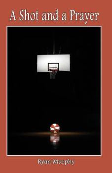 A Shot and a Prayer