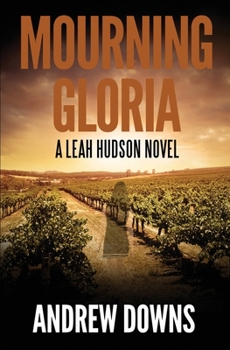 Paperback Mourning Gloria: A Leah Hudson Thriller Book