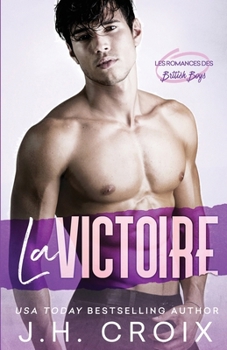 La Victoire (Les Romances Des British Boys) (French Edition)