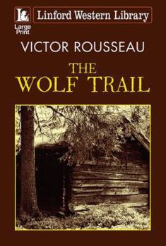 Paperback The Wolf Trail [Large Print] Book