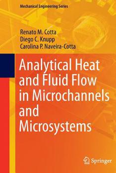 Paperback Analytical Heat and Fluid Flow in Microchannels and Microsystems Book