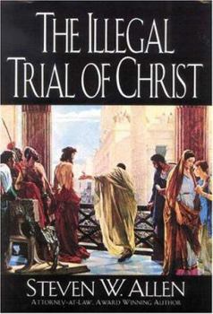 Hardcover The Illegal Trial of Christ Book