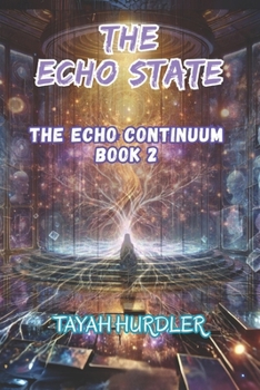 Paperback The Echo State: The Echo Continuum Book Two Book