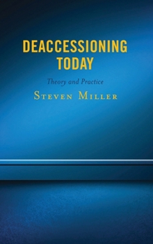 Paperback Deaccessioning Today: Theory and Practice Book