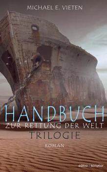 Paperback Handbuch zur Rettung der Welt - Trilogie [German] Book