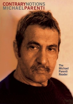 Paperback Contrary Notions: The Michael Parenti Reader Book