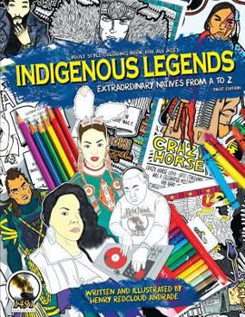 Indigenous Legends: Extraordinary Natives from A to Z First Edition Adult Style Coloring Book for All Ages