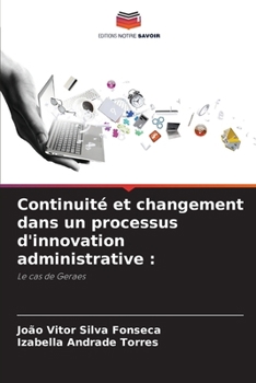 Paperback Continuité et changement dans un processus d'innovation administrative [French] Book