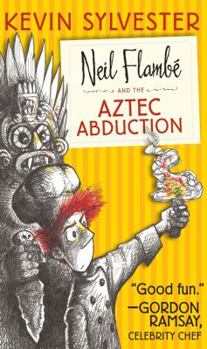 Hardcover Neil Flamb? and the Aztec Abduction Book