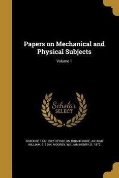 Paperback Papers on Mechanical and Physical Subjects; Volume 1 Book