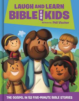 Hardcover Laugh and Learn Bible for Kids: The Gospel in 52 Five-Minute Bible Stories Book
