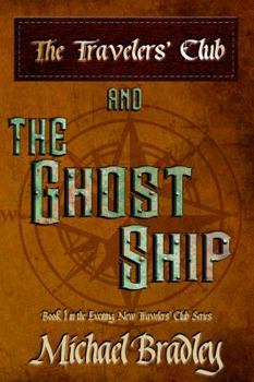 Unknown Binding The Travelers' Club and the Ghost Ship Book