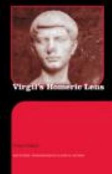 Virgil's Homeric Lens - Book  of the Routledge Monographs in Classical Studies
