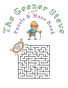 Paperback The Geezer Steve & Friends Puzzle snd Maze Book