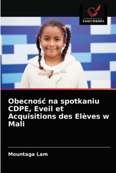 Paperback Obecnośc na spotkaniu CDPE, Eveil et Acquisitions des Elèves w Mali [Polish] Book