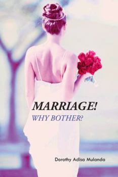 Paperback Marriage!: Why Bother? Book