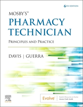 Paperback Mosby's Pharmacy Technician : Principles and Practice Book