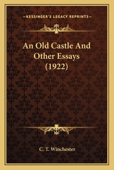Paperback An Old Castle And Other Essays (1922) Book