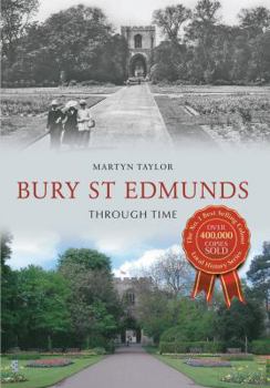 Paperback Bury St Edmunds Through Time Book