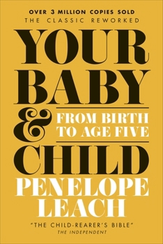Paperback Your Baby and Child: From Birth to Age Five Book
