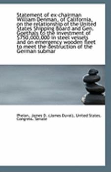 Statement of Ex-Chairman William Denman, of California, on the Relationship of the United States Shi