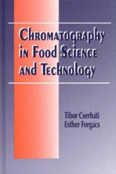 Hardcover Chromatography in Food Science and Technology Book