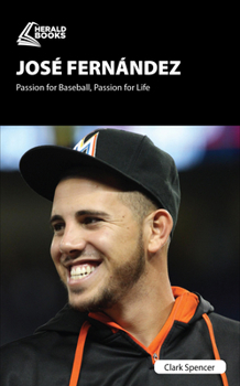 Paperback Jos? Fern?ndez: Passion for Baseball, Passion for Life Book