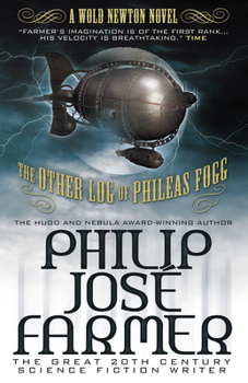 The Other Log of Phileas Fogg - Book #4 of the Wold Newton