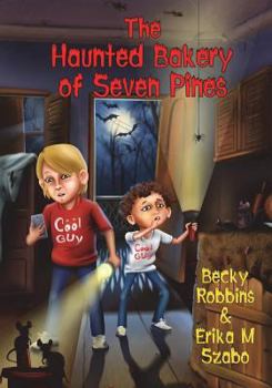 Paperback The Haunted Bakery of Seven Pines Book