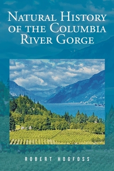 Paperback Natural History of the Columbia River Gorge Book
