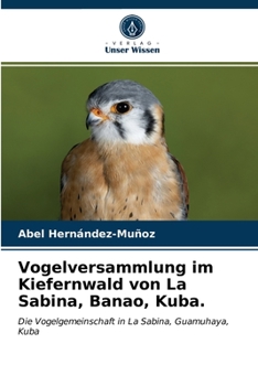 Paperback Vogelversammlung im Kiefernwald von La Sabina, Banao, Kuba. [German] Book