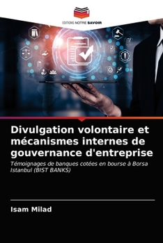 Paperback Divulgation volontaire et mécanismes internes de gouvernance d'entreprise [French] Book